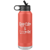 teelaunch Keep Calm & Loom on Bottle Tumbler Loom Knitting Swag Coral Looming Swag