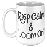 teelaunch KEEP CALM & LOOM ON MUG CINDWOOD SWAG BLACK Ceramic Mugs