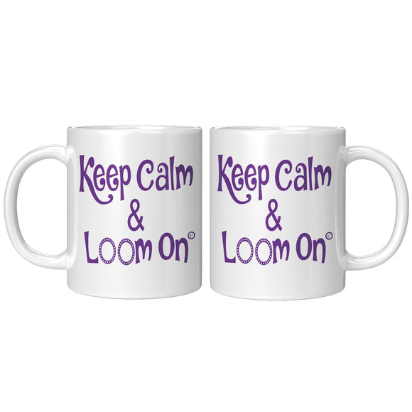 teelaunch Keep Calm & Loom On Mug CinDWood Swag Purple Front/Back