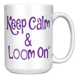 teelaunch Keep Calm & Loom On Mug CinDWood Swag Purple Front/Back