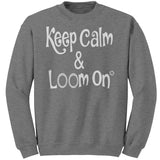 teelaunch Keep Calm & Loom On Sweatshirt Loom Knitting Swag Graphite Heather / 4XL / Crewneck Sweatshirt Looming Swag