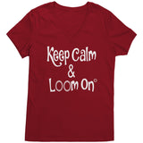 teelaunch Keep Calm & Loom On V-Neck Shirt CinDWood Swag Classic Red / S Apparel