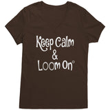 teelaunch Keep Calm & Loom On V-Neck Shirt CinDWood Swag Espresso / S Apparel