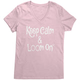 teelaunch Keep Calm & Loom On V-Neck Shirt CinDWood Swag Light Pink / S Apparel