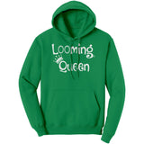 teelaunch Looming Queen Sweat Shirt Hoodie Loom Knitting Swag Kelly / S / Unisex Hoodie Looming Swag