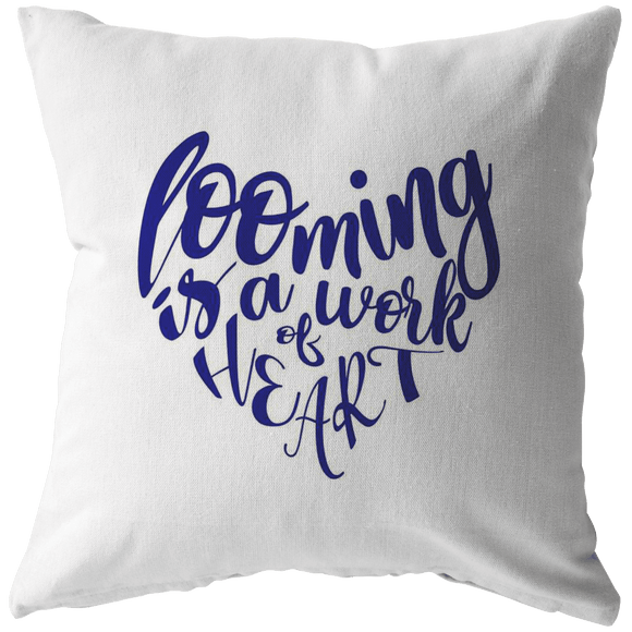 teelaunch Looming is a Work of Heart Pillow Navy Swag Stuffed & Sewn / 16 x 16 Pillows